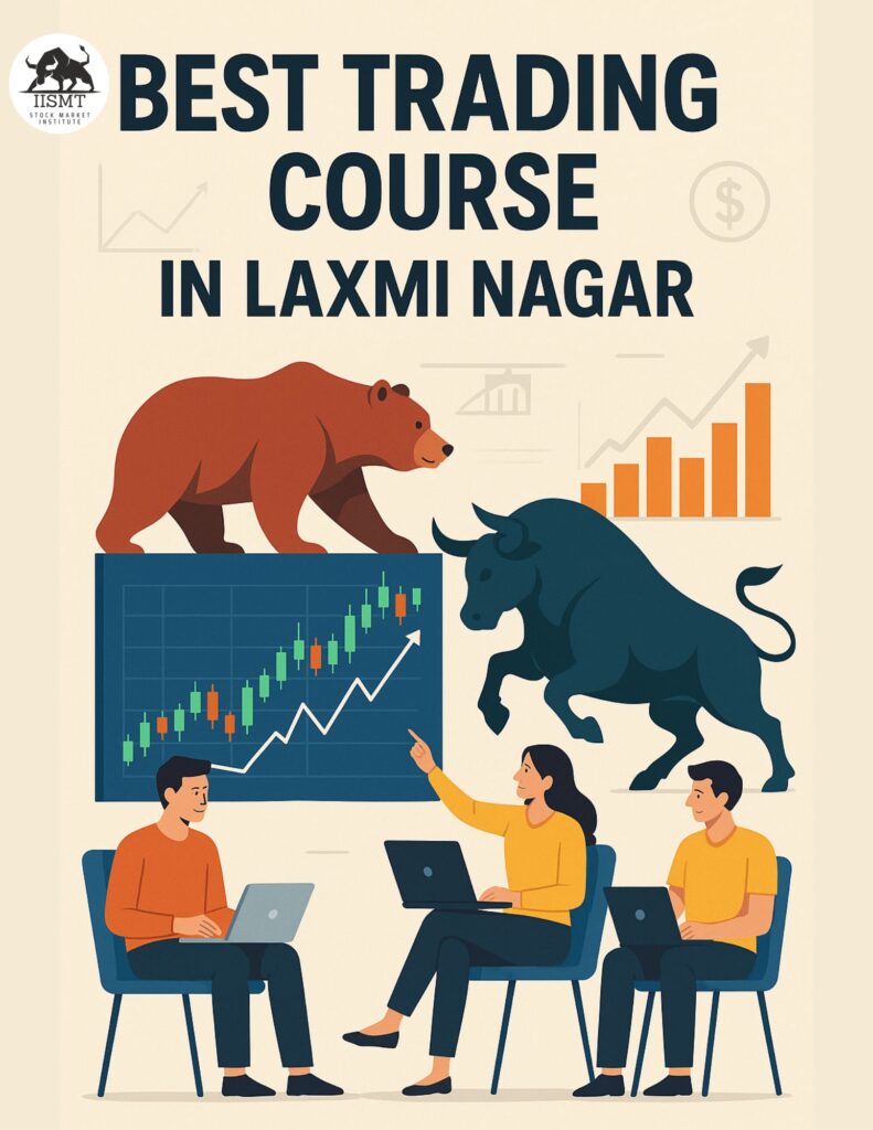 Best Trading Course in Laxmi Nagar