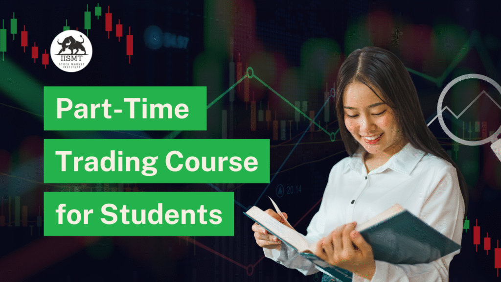 Part-Time Trading Course for Students