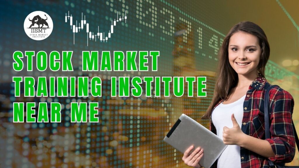 Stock Market Training Institute Near Me