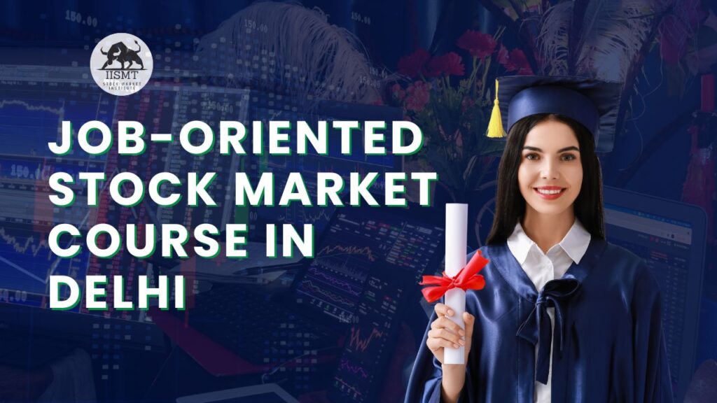 job-oriented stock market course in Delhi