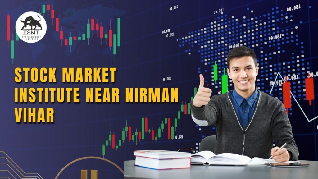 stock market institute near Nirman Vihar