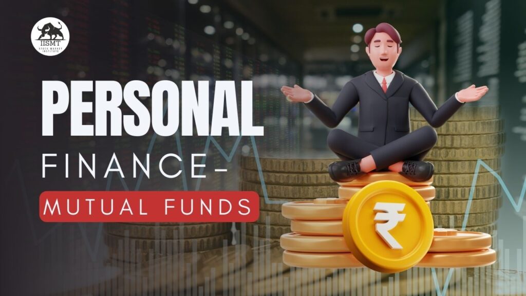 Personal Finance – Mutual Funds