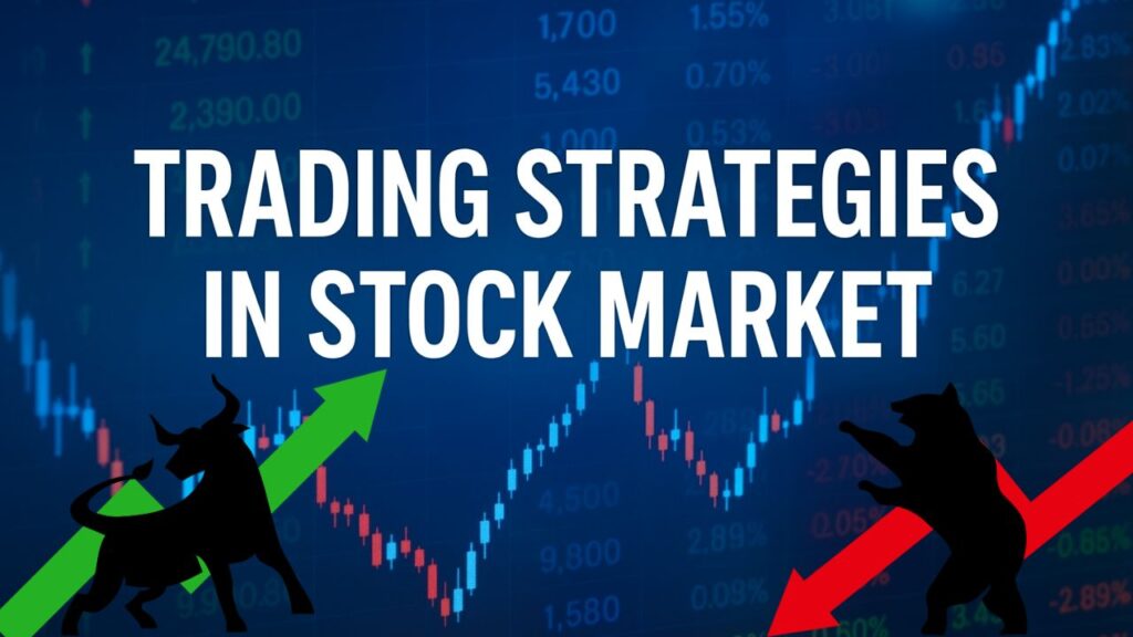 Trading Strategies in stock market
