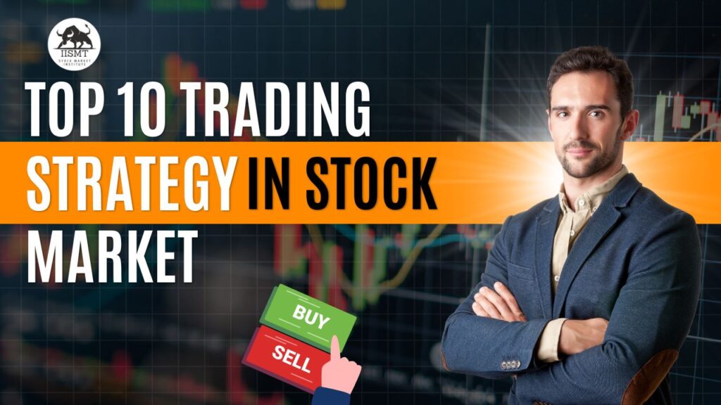 Trading Strategies in Stock Market