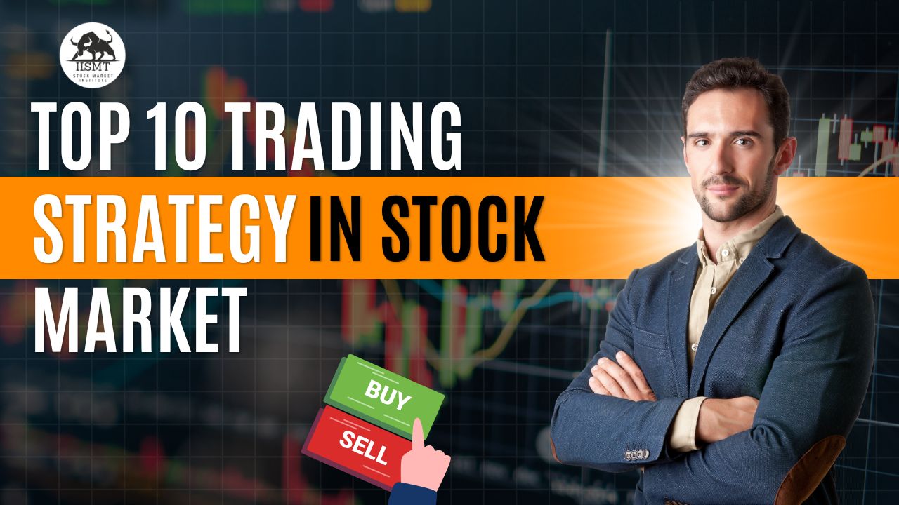 Best Top 10 Trading Strategies in Stock Market