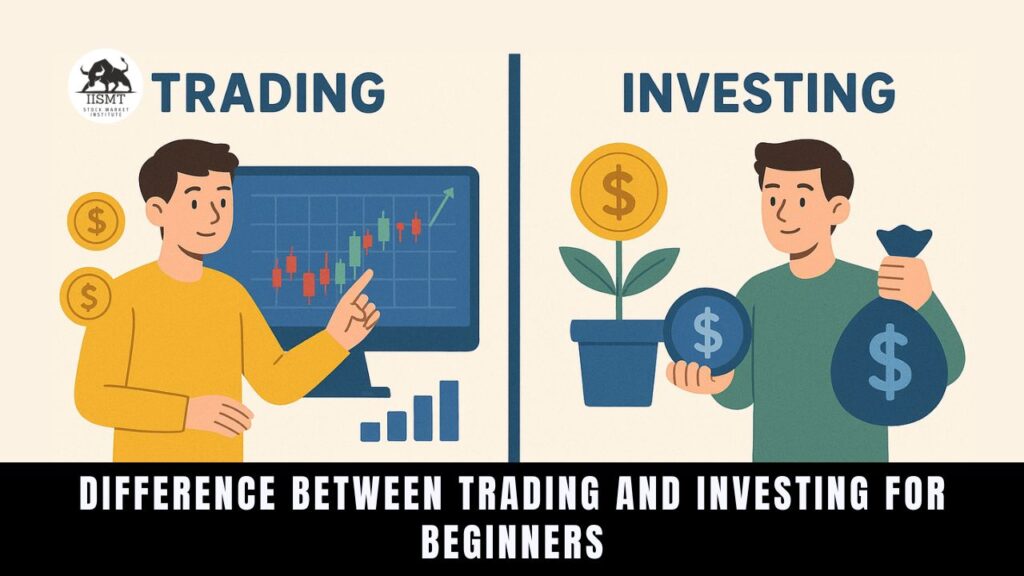 difference between trading and investing for beginners