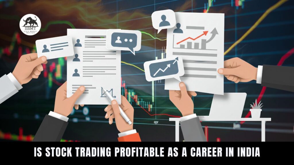 Is stock trading profitable as a career in India