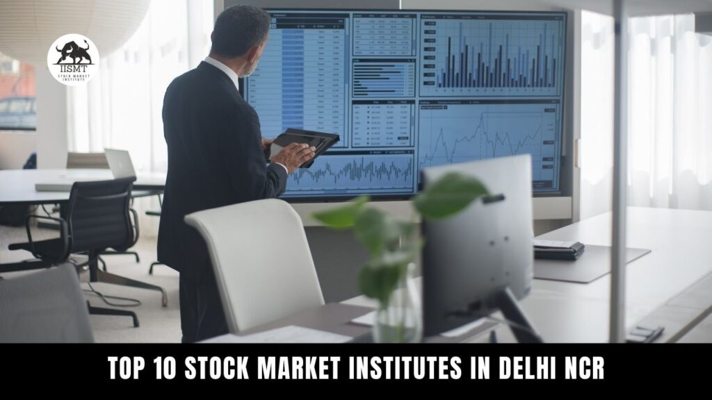 Top 10 stock market institutes in Delhi NCR