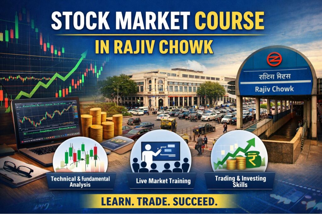 Stock Market Course in Rajiv Chowk