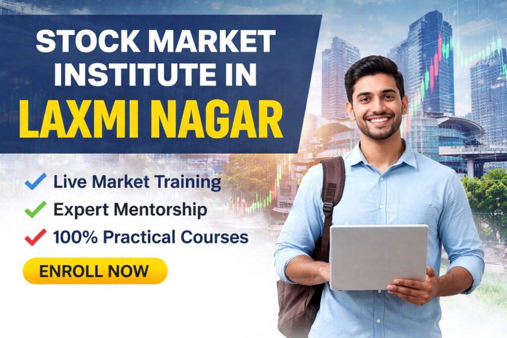 Stock Market Institute in Laxmi Nagar